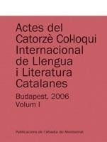 ACTES DEL CATORZE COL·LOQUI INTERNACIONAL DE LLENGUA I LITERATURA CATALANES. B | 9788498831412 | DIVERSOS | Galatea Llibres | Librería online de Reus, Tarragona | Comprar libros en catalán y castellano online