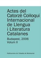 ACTES DEL CATORZE COL.LOQUI INTERNACIONAL DE LLENGUA CATALANA VOL.2 | 9788498832549 | FALUBA, KÁLMÁN/Y OTROS | Galatea Llibres | Llibreria online de Reus, Tarragona | Comprar llibres en català i castellà online