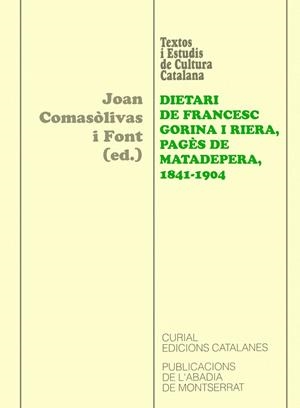 DIETARI DE FRANCESC GORINA I RIERA PAGES DE MATADEPERA 1841- | 9788484155508 | COMASÒLUVAS I FONT, JOAN | Galatea Llibres | Llibreria online de Reus, Tarragona | Comprar llibres en català i castellà online