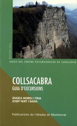 COLLSACABRA -GUIA D'EXCURSIONS- | 9788484156338 | MORELL I FINA, ÀNGELS         /NUET I BADIA, JOSEP | Galatea Llibres | Librería online de Reus, Tarragona | Comprar libros en catalán y castellano online