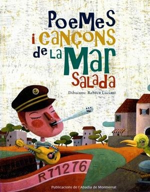POEMES I CANÇONS DE LA MAR SALADA | 9788484157533 | MARTINEZ PRAT, JOAN CARLES | Galatea Llibres | Librería online de Reus, Tarragona | Comprar libros en catalán y castellano online