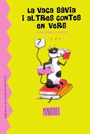 VACA SAVIA I ALTRES CONTES EN VERS, LA | 9788484158387 | ROSSELLO, PERE | Galatea Llibres | Llibreria online de Reus, Tarragona | Comprar llibres en català i castellà online