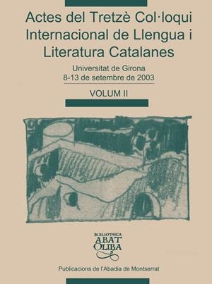ACTES DEL TRETZE COL·LOQUI INTERNACIONAL DE LLENGUA I LITERA | 9788484158783 | VARIOS AUTORES | Galatea Llibres | Llibreria online de Reus, Tarragona | Comprar llibres en català i castellà online