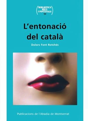 ENTONACIO DEL CATALA, L' | 9788484158905 | FONT, DOLORS | Galatea Llibres | Librería online de Reus, Tarragona | Comprar libros en catalán y castellano online