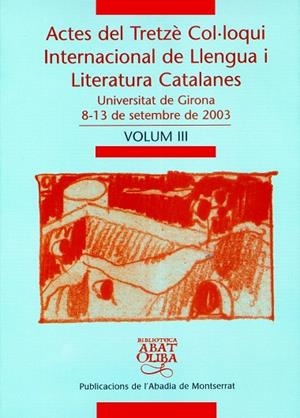 ACTES DEL TRETZE COL.LOQUI INT. DE LLENGUA I  LIT. CAT. VOL3 | 9788484158950 | VARIOS AUTORES | Galatea Llibres | Llibreria online de Reus, Tarragona | Comprar llibres en català i castellà online