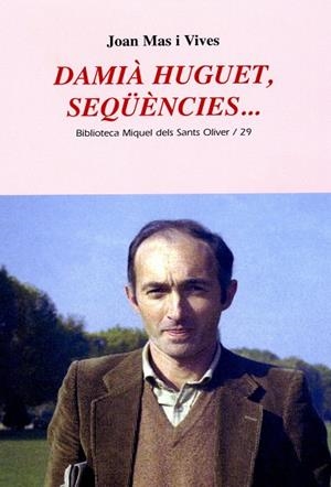 DAMIA HUGUET, SEQÜENCIES | 9788484159810 | MAS VIVES, JOAN | Galatea Llibres | Llibreria online de Reus, Tarragona | Comprar llibres en català i castellà online