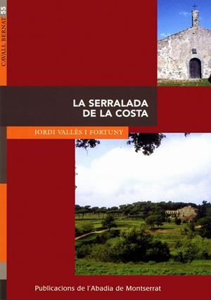SERRALADA DE LA COSTA, LA | 9788484155294 | VALLèS I FORTUNY, JORDI | Galatea Llibres | Llibreria online de Reus, Tarragona | Comprar llibres en català i castellà online
