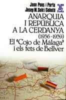 ANARQUIA I REPUBLICA A LA CERDANYA (1936-1939) | 9788478262120 | Pous, Joan; Solé, Josep Maria | Galatea Llibres | Librería online de Reus, Tarragona | Comprar libros en catalán y castellano online