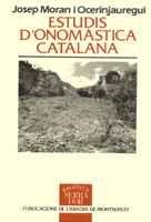 ESTUDIS D'ONOMASTICA CATALANA | 9788478266371 | MORAN I OCERINJAUREGUI, JOSEP | Galatea Llibres | Llibreria online de Reus, Tarragona | Comprar llibres en català i castellà online