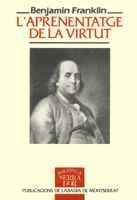 APRENENTATGE DE LA VIRTUT, L' | 9788478266449 | FRANKLIN, BENJAMIN | Galatea Llibres | Llibreria online de Reus, Tarragona | Comprar llibres en català i castellà online