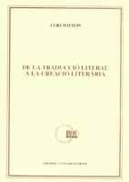 DE LA TRADUCCIO LITERAL A LA CREACIO LITERARIA | 9788478266685 | WITTLIN, CURT | Galatea Llibres | Librería online de Reus, Tarragona | Comprar libros en catalán y castellano online