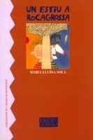 ESTIU A ROCAGROSSA, UN | 9788478267835 | SOLA, MARIA LLUISA | Galatea Llibres | Librería online de Reus, Tarragona | Comprar libros en catalán y castellano online