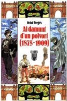AL DAMUNT D'UN POLVORI | 9788478263486 | Vergüs i Mundó, Oriol | Galatea Llibres | Librería online de Reus, Tarragona | Comprar libros en catalán y castellano online