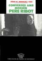 CONVERSES AMB MOSSEN PERE RIBOT | 9788478268016 | MODOLELL I ROS, JOSEP M. | Galatea Llibres | Librería online de Reus, Tarragona | Comprar libros en catalán y castellano online