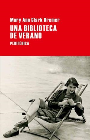 UNA BIBLIOTECA DE VERANO | 9788492865598 | MARY ANN CLARK BREMER | Galatea Llibres | Llibreria online de Reus, Tarragona | Comprar llibres en català i castellà online