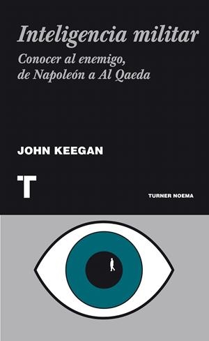 INTELIGENCIA MILITAR | 9788475067667 | KEEGAN, JOHN | Galatea Llibres | Llibreria online de Reus, Tarragona | Comprar llibres en català i castellà online