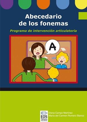 ABECEDARIO DE LOS FONEMAS -LIBRO-PROG.INTER.ARTICULATORIA | 9788497274418 | CAMPO, ELENA / ROMERO,MARIA DEL CARMEN | Galatea Llibres | Librería online de Reus, Tarragona | Comprar libros en catalán y castellano online