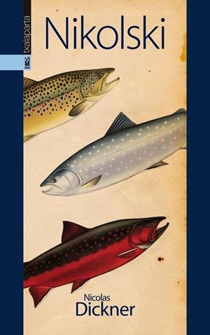 NIKOLSKI | 9788415313175 | DICKNER, NICOLAS | Galatea Llibres | Librería online de Reus, Tarragona | Comprar libros en catalán y castellano online