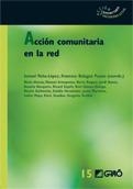 ACCIÓN COMUNITARIA EN LA RED | 9788499804491 | BONET MARTÍ, JORDI/HERNÁNDEZ ENCUENTRA, EULÀLIA/GUILLAMON CANO, NOEMÍ/MAYA JARIEGO, ISIDRO/TORIBIO A | Galatea Llibres | Llibreria online de Reus, Tarragona | Comprar llibres en català i castellà online