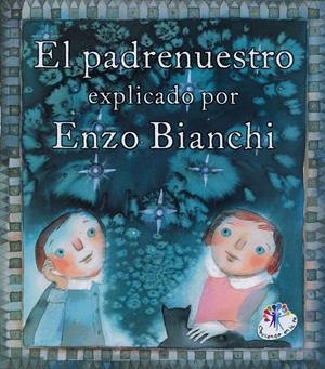 EL PADRENUESTRO EXPLICADO POR ENZO BIANCHI | 9788427133907 | BIANCHI, ENZO | Galatea Llibres | Librería online de Reus, Tarragona | Comprar libros en catalán y castellano online