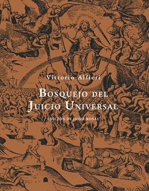 BOSQUEJO DEL JUICIO UNIVERSAL | 9788492607778 | ALFIERI, VITORIO AMADEO | Galatea Llibres | Librería online de Reus, Tarragona | Comprar libros en catalán y castellano online