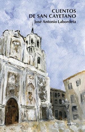 CUENTOS DE SAN CAYETANO | 9788488920911 | LABORDETA, JOSÉ ANTONIO | Galatea Llibres | Librería online de Reus, Tarragona | Comprar libros en catalán y castellano online