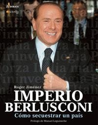 IMPERIO BERLUSCONI | 9788497632355 | JIMENEZ, ROGER | Galatea Llibres | Librería online de Reus, Tarragona | Comprar libros en catalán y castellano online