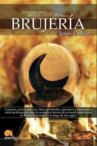 BREVE HISTORIA DE LA BRUJERIA | 9788497632775 | CALLEJO CABO, JESÚS | Galatea Llibres | Llibreria online de Reus, Tarragona | Comprar llibres en català i castellà online