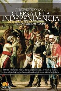 BREVE HISTORIA DE LA GUERRA DE LA INDEPENDENCIA | 9788497632812 | CANALES TORRES, CARLOS | Galatea Llibres | Librería online de Reus, Tarragona | Comprar libros en catalán y castellano online