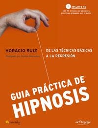 GUIA PRACTICA DE HIPNOSIS | 9788497633017 | RUIZ, HORACIO | Galatea Llibres | Librería online de Reus, Tarragona | Comprar libros en catalán y castellano online