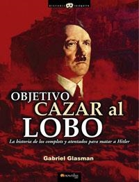 OBJETIVO: CAZAR AL LOBO | 9788497632836 | GLASMAN, GABRIEL | Galatea Llibres | Librería online de Reus, Tarragona | Comprar libros en catalán y castellano online