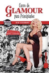 CURSO DE GLAMOUR PARA PRINCIPIANTES | 9788497633314 | ESCOBART, DIDI | Galatea Llibres | Librería online de Reus, Tarragona | Comprar libros en catalán y castellano online