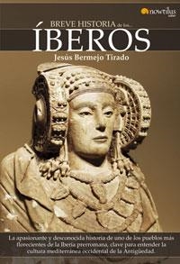 BREVE HISTORIA DE LOS IBEROS | 9788497633536 | BERMEJO TIRADO, JESUS | Galatea Llibres | Librería online de Reus, Tarragona | Comprar libros en catalán y castellano online