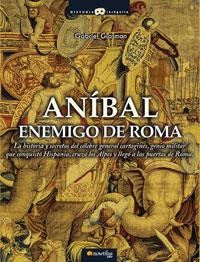 ANIBAL ENEMIGO DE ROMA | 9788497633093 | GLASMAN, GABRIEL | Galatea Llibres | Librería online de Reus, Tarragona | Comprar libros en catalán y castellano online
