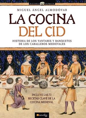 COCINA DEL CID, LA | 9788497634199 | ALMODOVAR, MIGUEL ANGEL | Galatea Llibres | Llibreria online de Reus, Tarragona | Comprar llibres en català i castellà online