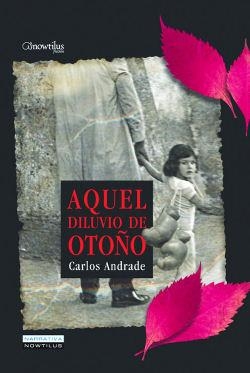 AQUEL DILUVIO DE OTOÑO | 9788497634588 | ANDRADE, CARLOS | Galatea Llibres | Librería online de Reus, Tarragona | Comprar libros en catalán y castellano online