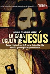 CARA OCULTA DE JESUS | 9788497634038 | FERNANDEZ URRESTI, MARIANO | Galatea Llibres | Llibreria online de Reus, Tarragona | Comprar llibres en català i castellà online