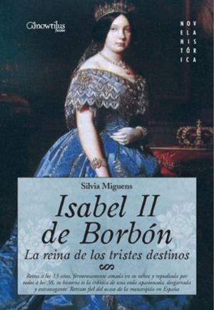 ISABEL II DE BORBON | 9788497633031 | MIGUENS, SILVIA | Galatea Llibres | Librería online de Reus, Tarragona | Comprar libros en catalán y castellano online