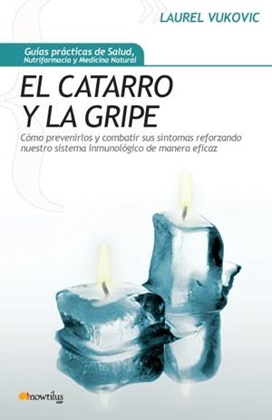 EL CATARRO Y LA GRIPE | 9788497634304 | VUKOVIC, LAUREL | Galatea Llibres | Llibreria online de Reus, Tarragona | Comprar llibres en català i castellà online