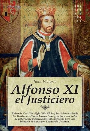 ALFONSO XI, EL JUSTICIERO | 9788497635691 | VICTORIO, JUAN | Galatea Llibres | Librería online de Reus, Tarragona | Comprar libros en catalán y castellano online