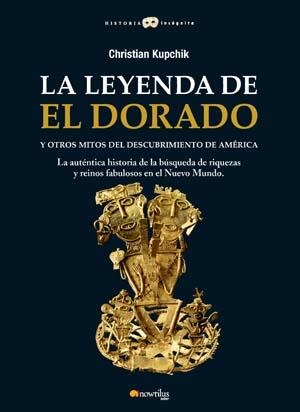 LA LEYENDA DE EL DORADO | 9788497635462 | KUPCHIK, CHRISTIAN | Galatea Llibres | Llibreria online de Reus, Tarragona | Comprar llibres en català i castellà online