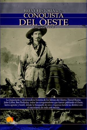 BREVE HISTORIA DE LA CONQUISTA DEL OESTE | 9788497635714 | DOVAL, GREGORIO | Galatea Llibres | Llibreria online de Reus, Tarragona | Comprar llibres en català i castellà online