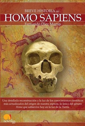 BREVE HISTORIA DEL HOMO SAPIENS | 9788497637749 | DIEZ MARTIN, FERNANDO | Galatea Llibres | Llibreria online de Reus, Tarragona | Comprar llibres en català i castellà online