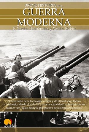 BREVE HISTORIA DE LA GUERRA MODERNA | 9788497637534 | HERNANDEZ, XAVIER | Galatea Llibres | Llibreria online de Reus, Tarragona | Comprar llibres en català i castellà online