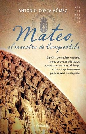 MATEO, EL MAESTRO DE COMPOSTELA | 9788497639842 | COSTA GÓMEZ, ANTONIO | Galatea Llibres | Librería online de Reus, Tarragona | Comprar libros en catalán y castellano online