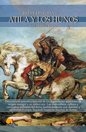 BREVE HISTORIA DE ATILA Y LOS HUNOS | 9788499670164 | MARTOS RUBIO, ANA | Galatea Llibres | Llibreria online de Reus, Tarragona | Comprar llibres en català i castellà online
