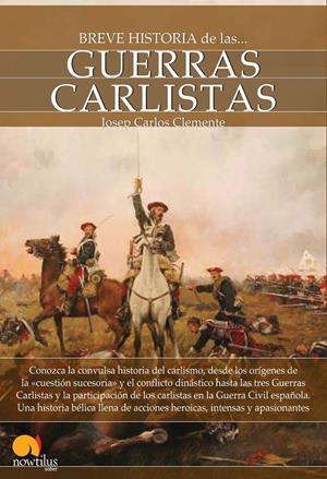 GUERRAS CARLISTAS BREVE HISTORIA | 9788499671697 | CLEMENTE,JOSEP CARLES | Galatea Llibres | Librería online de Reus, Tarragona | Comprar libros en catalán y castellano online