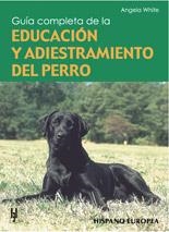 EDUCACION Y ADIESTRAMIENTO DEL PERRO     (DIP) | 9788425510182 | WHITE,ANGELA | Galatea Llibres | Librería online de Reus, Tarragona | Comprar libros en catalán y castellano online