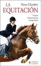EQUITACION, LA.TECNICA.ENTRENAMIENTO.COMPETICION    (DIP) | 9788425505645 | CHAMBRY, PIERRE | Galatea Llibres | Librería online de Reus, Tarragona | Comprar libros en catalán y castellano online