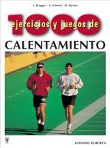CALENTAMIENTO.MIL EJERCICIOS Y JUEGOS      (DIP) | 9788425509162 | BRUGGER, L. | Galatea Llibres | Librería online de Reus, Tarragona | Comprar libros en catalán y castellano online